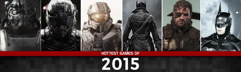 Hottest Games of 2015